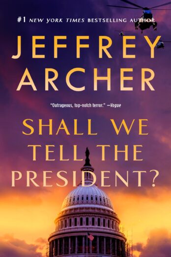 Shall We Tell the President? (Kane and Abel Book 3)