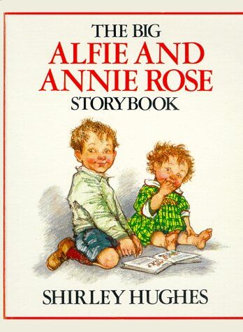 The Big Alfie and Annie Rose Storybook