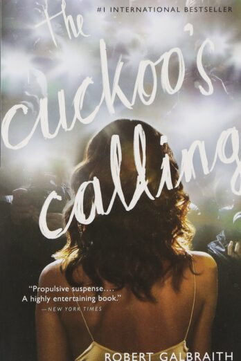 The Cuckoo’s Calling (Cormoran Strike Novel)