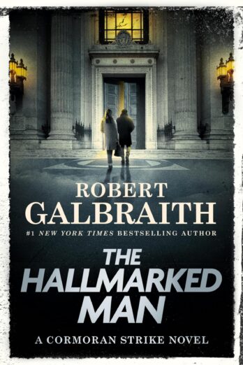 The Hallmarked Man: A Cormoran Strike Novel