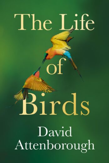 The Life of Birds (Updated Edition)