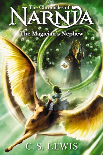 The Magician’s Nephew (Chronicles of Narnia Book 1)
