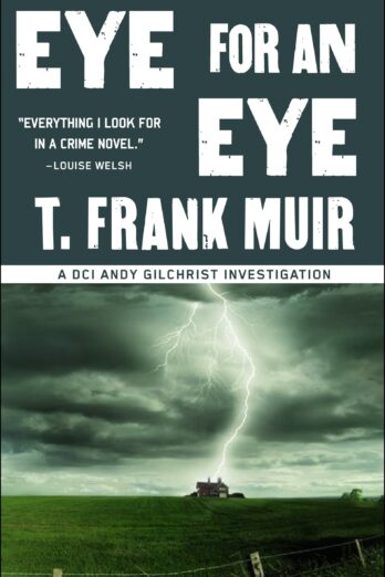 Eye for an Eye (A DCI Andy Gilchrist Investigation Book 1)