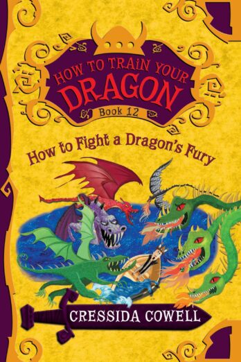 How to Fight a Dragon’s Fury (How to Train Your Dragon, 12)