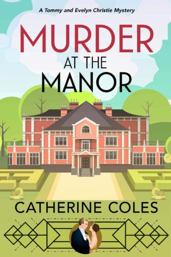 Murder at the Manor (A Tommy & Evelyn Christie Mystery Book 1)