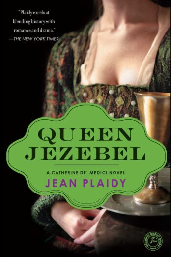 Queen Jezebel (Catherine De Medici Book 3)