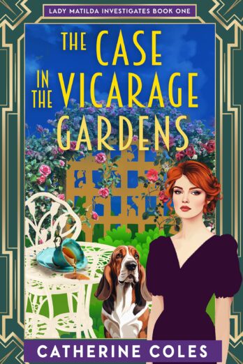The Case in the Vicarage Gardens (Lady Matilda Investigates Book 1)