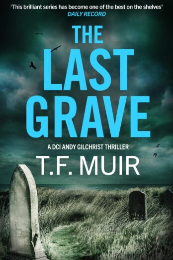 The Last Grave (DCI Andy Gilchrist)