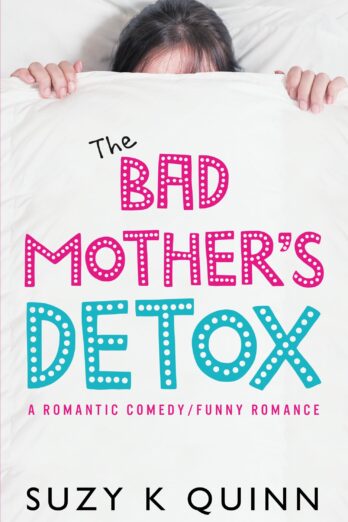 Bad Mother’s Detox