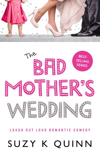 Bad Mother’s Wedding