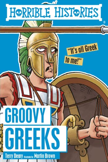 Groovy Greeks (Horrible Histories)