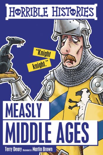 Measly Middle Ages (Horrible Histories)