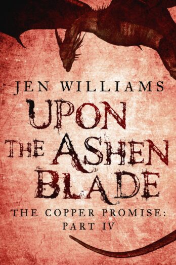 Upon the Ashen Blade (The Copper Promise: Part IV)