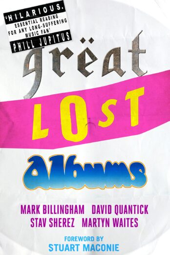 Great Lost Albums (The Mammoth Book of?)