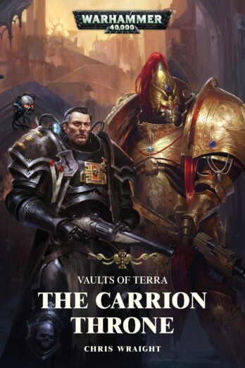 The Carrion Throne (Vaults of Terra Book 1)