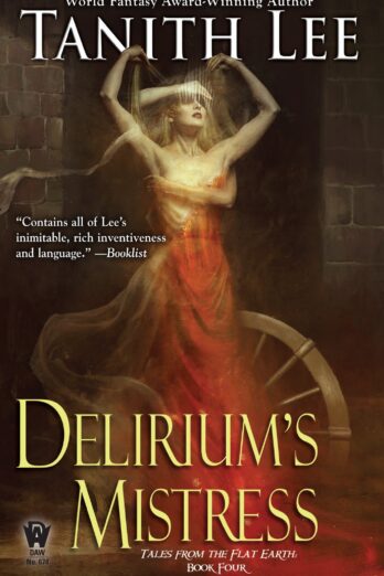 Delirium’s Mistress (Flat Earth Book 4)