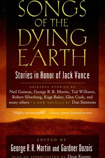 Songs of the Dying Earth: Short Stories in Honor of Jack Vance