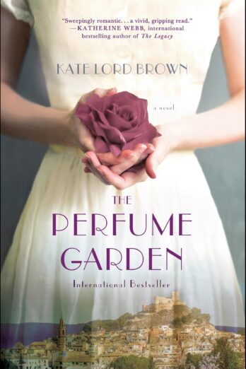 The Perfume Garden: A Novel