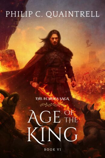 Age of the King (The Echoes Saga: Book 6)