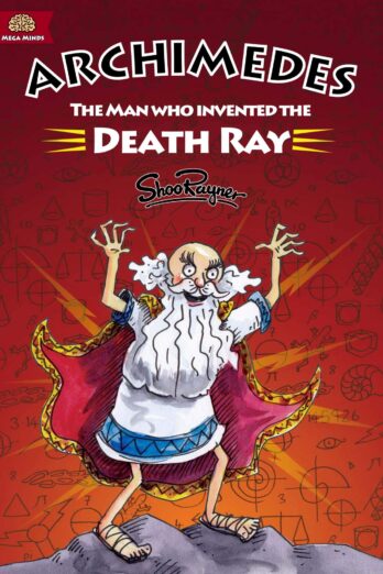 Archimedes: The Man who Invented the Death Ray