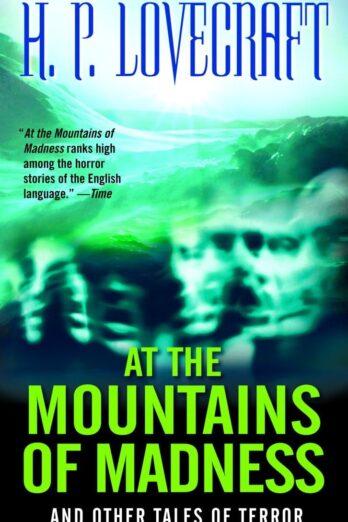 At the Mountains of Madness: And Other Tales of Terror