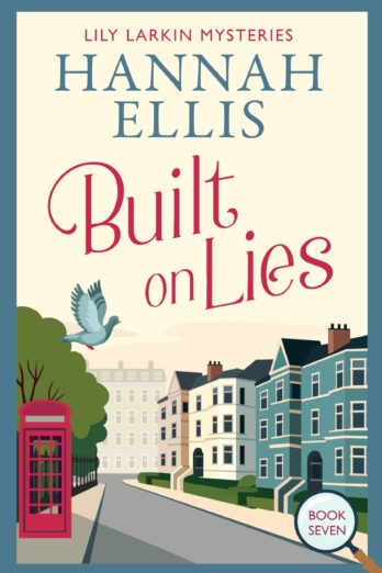 Built on Lies (Lily Larkin Mysteries Book 7)