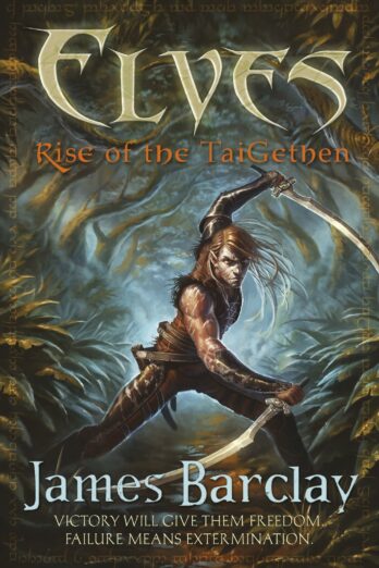 Elves: Rise of the TaiGethen (Elves Series Book 2)
