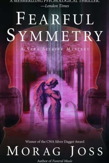 Fearful Symmetry: A Novel (The Sarah Selkirk Mysteries)