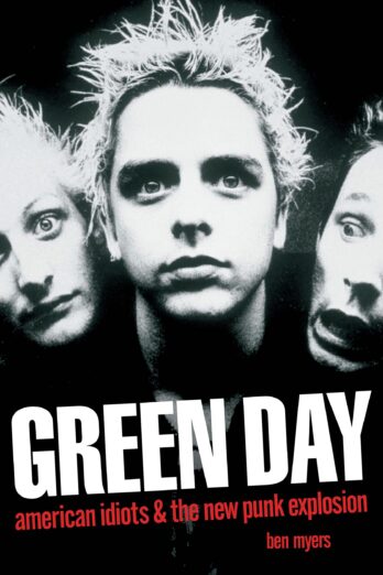 Green Day – American Idiots & The New Punk Explosion