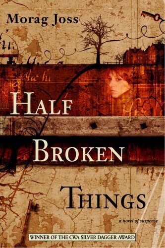 Half Broken Things: A Novel