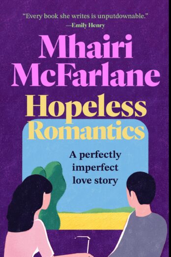 Hopeless Romantics: A Novel