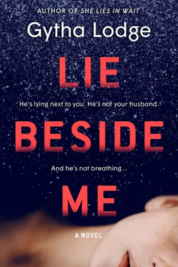 Lie Beside Me: A Novel (Jonah Sheens Detective Series Book 3)