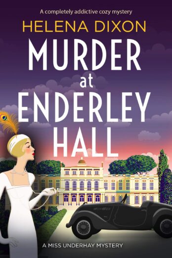 Murder at Enderley Hall (A Miss Underhay Mystery Book 2)