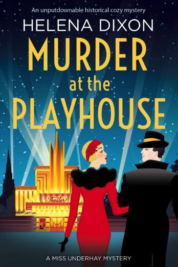 Murder at the Playhouse (A Miss Underhay Mystery Book 3)