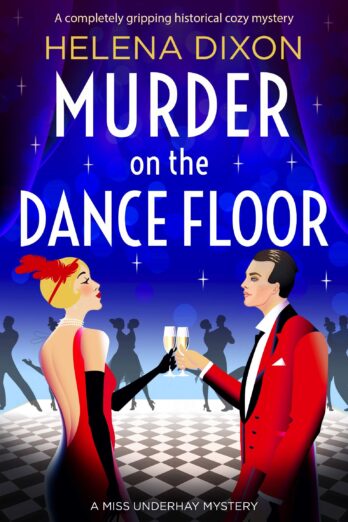 Murder on the Dance Floor (A Miss Underhay Mystery Book 4)