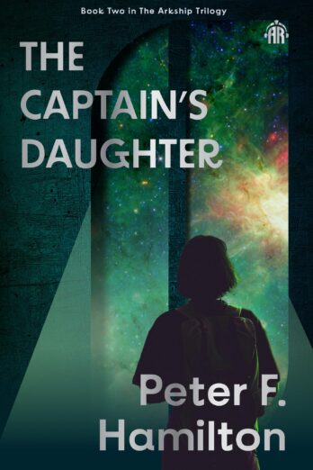 The Captain’s Daughter (Arkship Trilogy Book II)