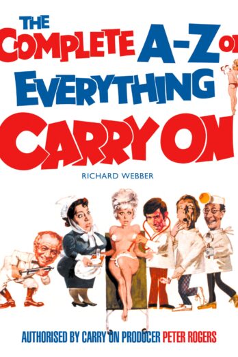 The Complete A–Z of Everything Carry On