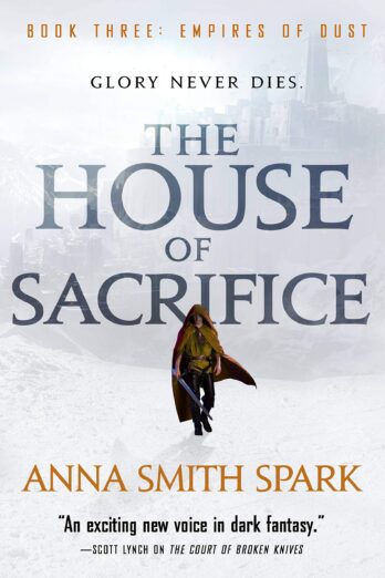 The House of Sacrifice (Empires of Dust Book 3)
