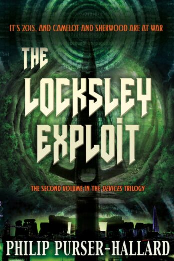 The Locksley Exploit (Devices Trilogy Book 2)