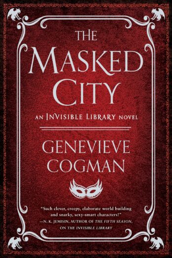 The Masked City (The Invisible Library Novel)