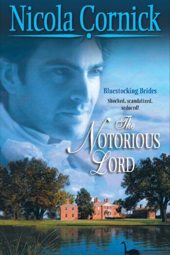 The Notorious Lord (Bluestocking Brides)
