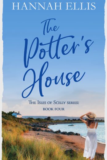 The Potter’s House (Isles of Scilly Book 4)