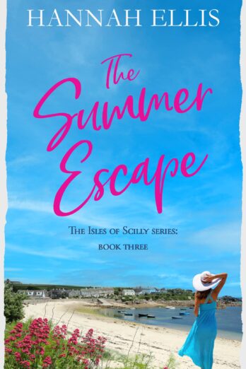 The Summer Escape (Isles of Scilly Book 3)