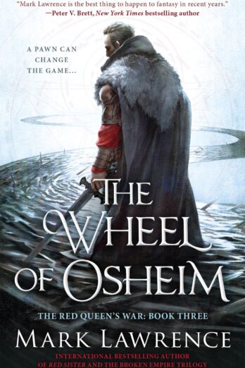 The Wheel of Osheim (The Red Queen’s War Book 3)
