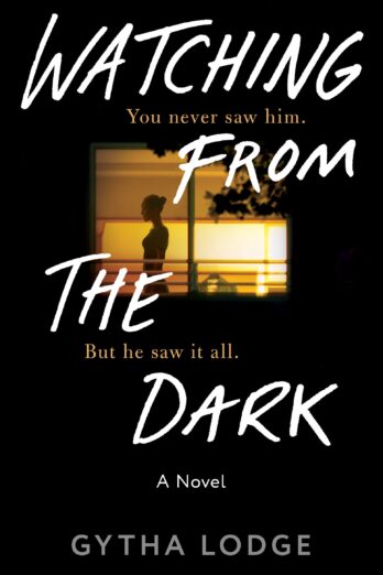 Watching from the Dark: A Novel (Jonah Sheens Detective Series Book 2)