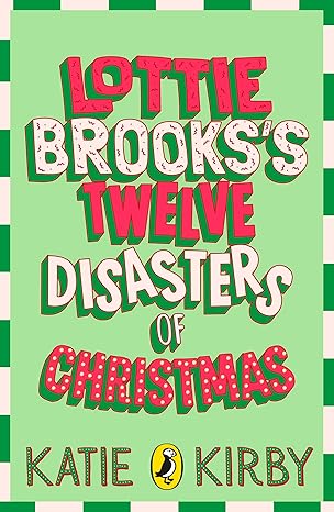 Book cover with the title 'Lottie Brooks's Twelve Disasters of Christmas'.