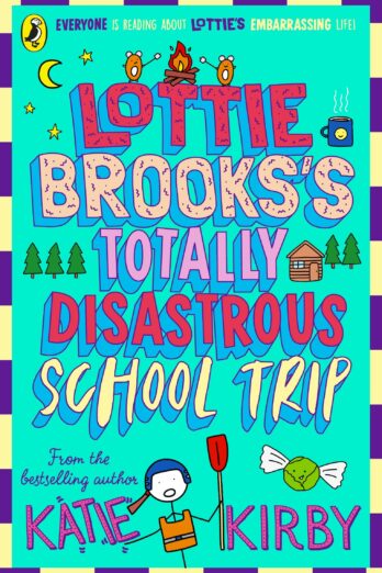 Lottie Brooks’s Totally Disastrous School-Trip