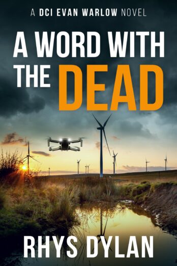 A Word With The Dead (DCI Evan Warlow Crime Thriller Book 17)