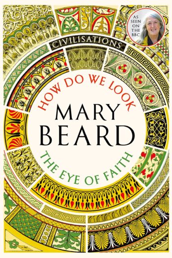 Civilisations: How Do We Look/The Eye of Faith
