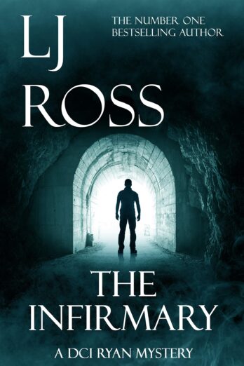 The Infirmary (The DCI Ryan Mysteries Book 11)